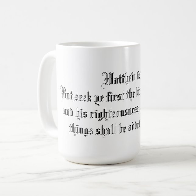 MATTHEW 6:33 KAFFEETASSE (Vorderseite Links)