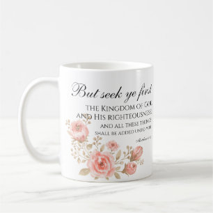 Matthew 6:33 Seek Ye First Floral Scripture Kaffeetasse