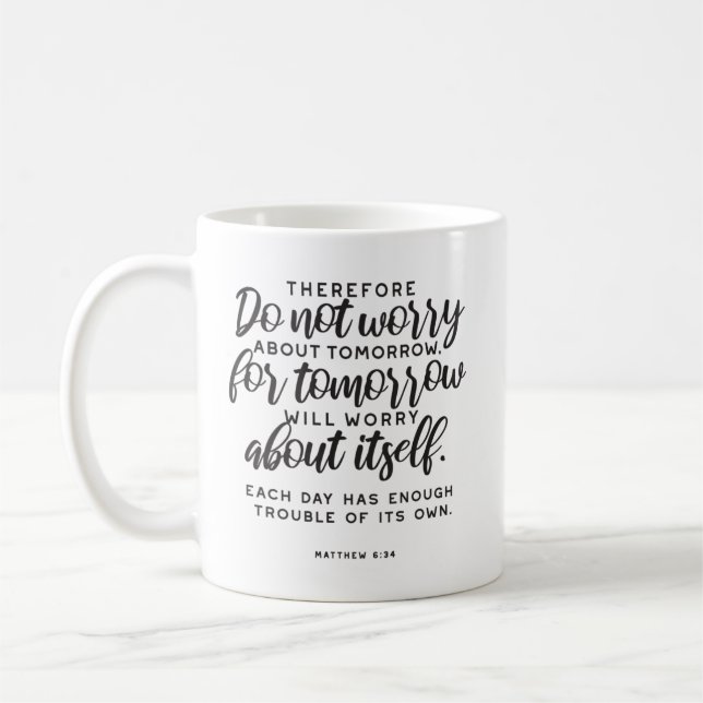 Matthew 6:34 Bibelverse Kaffeetasse (Links)