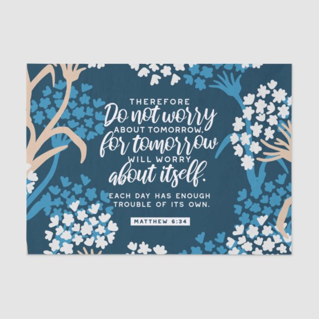 Matthew 6:34 Bibelverse Seidenpapier (Vorderseite)
