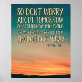 Matthew 6:34 Sonnenuntergang Poster