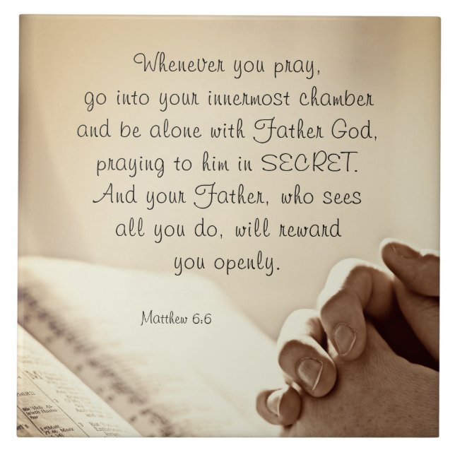 Matthew 6:6 Wenn du Christliche Verse betest Fliese (Vorderseite)