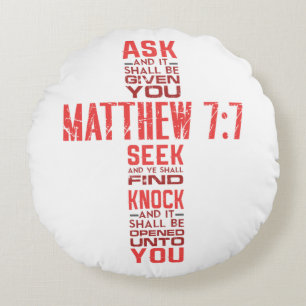 Matthew 7:7 Bible Verse Cross Rundes Kissen