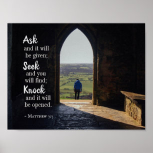Matthew 7:7, Gefragt, und es wird gegeben Poster