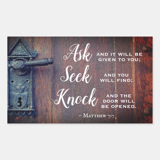 Matthew 7:7, Gefragt, und es wird gegeben Rechteckiger Aufkleber (Vorderseite)