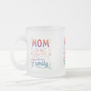 Mattiert Glass Tasse 10 oz - "Mama: Das Herz unser