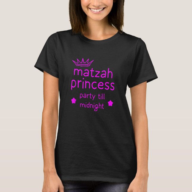 Matzah Princess Funny Passover Afikoman Midnight P T-Shirt (Vorderseite)