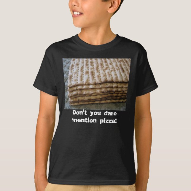 Matzo, tun nicht Sie T-Shirt (Vorderseite)