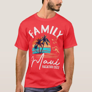 Maui Hawaii Hawaiian Vacation 2022 Matching Family T-Shirt