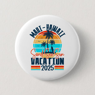 Maui Hawaii Urlaub 2025 Souvenir passende Familie Button