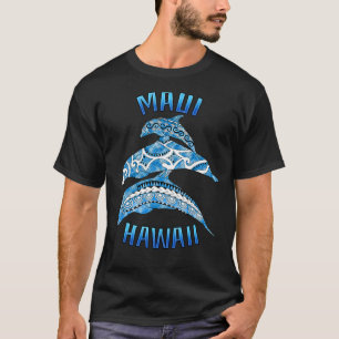 Maui Hawaii Vacation Tribal Delphine T-Shirt