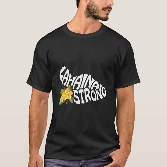 Maui Lahaina Strong Hawaii Hawaii Maui Island Ma T-Shirt (Vorderseite)