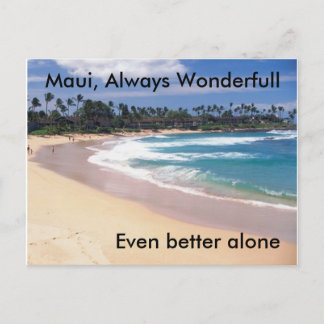Maui, Maui, immer wundervoll, noch besser alleine Postkarte