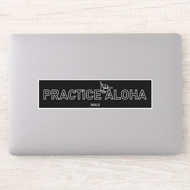 Maui - Praktiziere Aloha Shaka (Hang lose) Sticker (Computer)