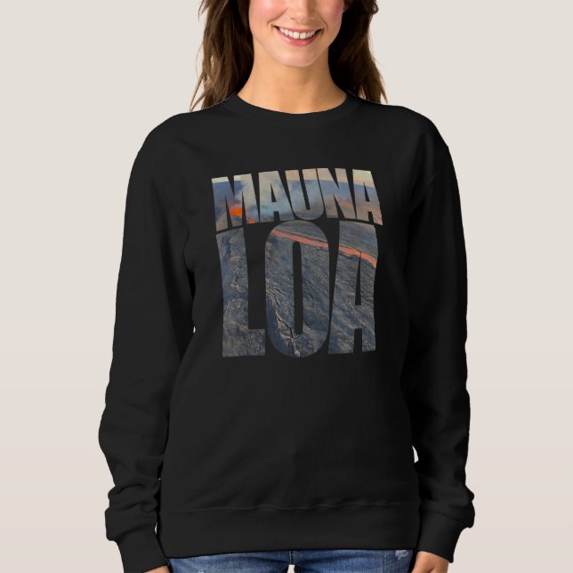Mauna Loa Volcano Eruption Photo Text Tourist Hawa Sweatshirt (Vorderseite)