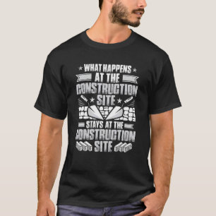 Maurer Mason Was Auf Der Baustelle Geschieht B T-Shirt