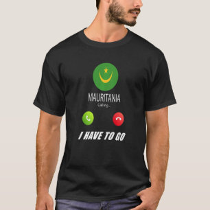 Mauretanienflagge Souvenir Mauretanien ruft an T-Shirt
