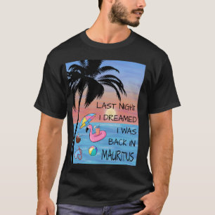 Mauritius Traum Flamingo Abenteuer Erinnerungen Ur T-Shirt