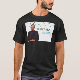 Maury Povich, lustige Geburtstagskarte, Sie sind a T-Shirt