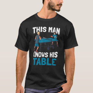 Mäuse Dieser Mann kennt seinen Tischtennisspieler T-Shirt