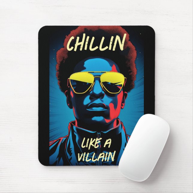 Mause-Pad 'Chillin Like a Villain' Mousepad (Mit Mouse)