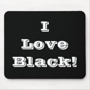 Mauspad I Love Black