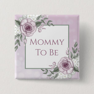 Mauve-Rose, Mommy to be, Baby-Showknopf Button