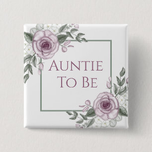 Mauve Rose, Tante zu sein, Babydusche Button