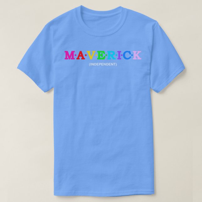 Maverick Independent T-Shirt (Design vorne)
