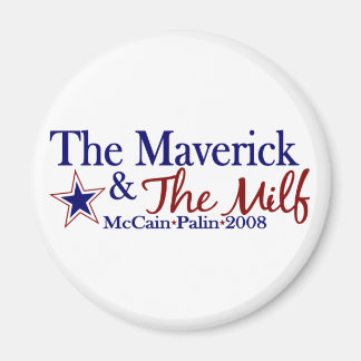 Maverick und Milf (McCain Palin 2008) Magnet