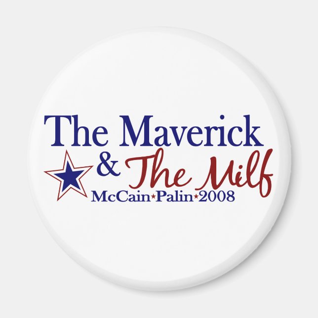 Maverick und Milf (McCain Palin 2008) Magnet (Vorne)