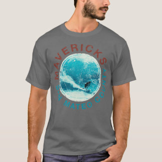 MAVERICKS Surfen Half Moon Bay Big Wave Surfen Cal T-Shirt