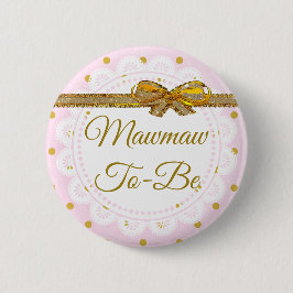 Mawmam zum Baby Dusche Pink & Gold Button