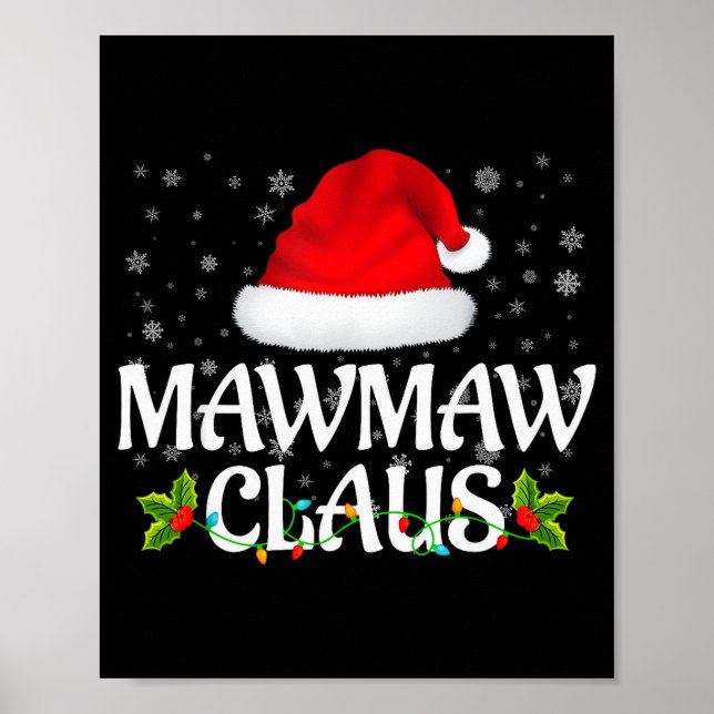 Mawmaw Claus Christmas Lights Santa Pajama Family  Poster (Vorne)