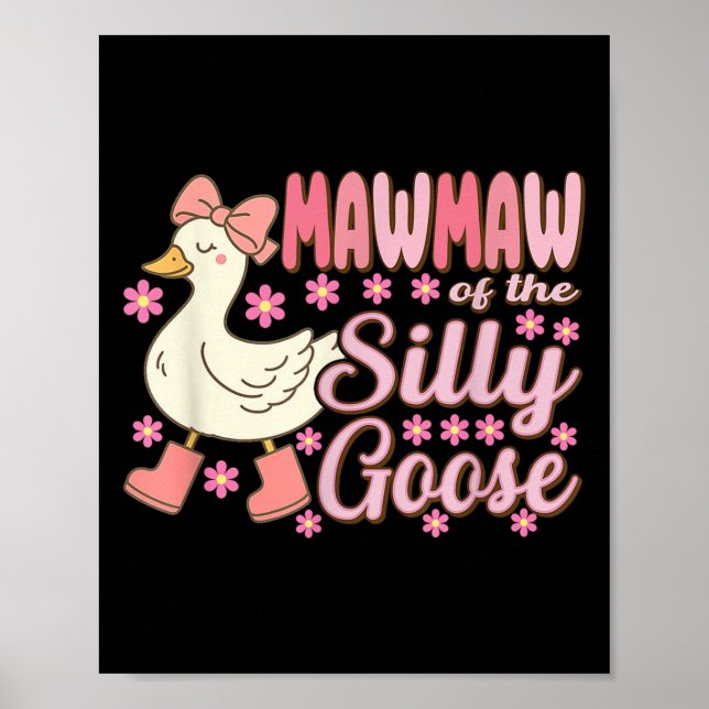 Mawmaw Goose On The Loose Funny Birthday Matching  Poster (Vorne)