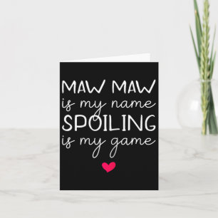 Mawmaw ist mein Name Verschmähen ist mein Spiel Fu Karte