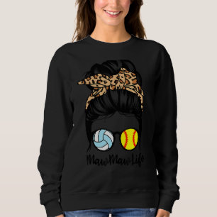 Mawmaw Life Messy Bun Hair Funny Softball Volleyba Sweatshirt