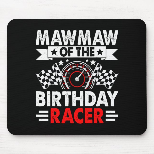 Mawmaw Of The Birthday Racer Race Car Party Family Mousepad (Vorne)