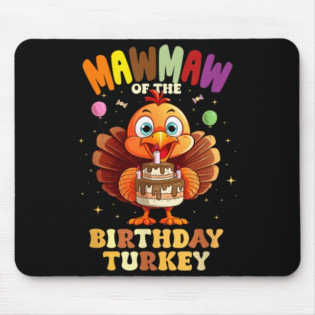 Mawmaw Of The Birthday Turkey Family 1st Birthday  Mousepad (Vorne)