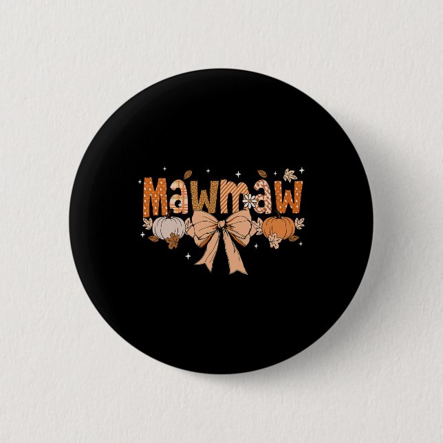 Mawmaw Pumpkin Fall Coquette Bow Erntedank Mama Button (Vorderseite)