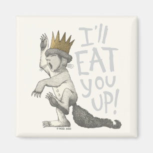 Max   Ich werde dich aufessen! Magnet