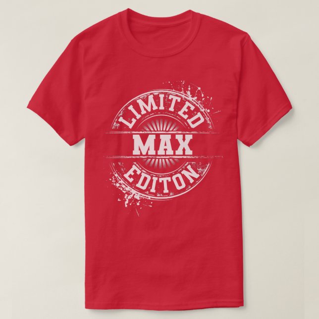MAX Limited Edition Funny Personalized Name Joke G T-Shirt (Design vorne)