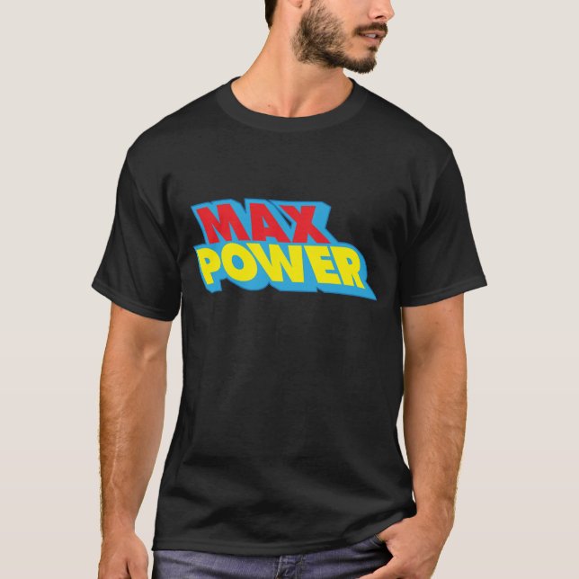 Maximales Power ~ maximale Pop-Mode T-Shirt (Vorderseite)