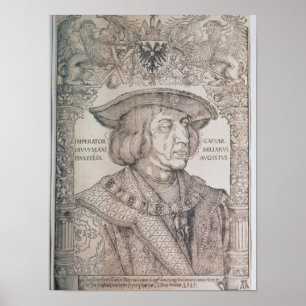 Maximilian I, Kaiser von Deutschland, 1518 Poster