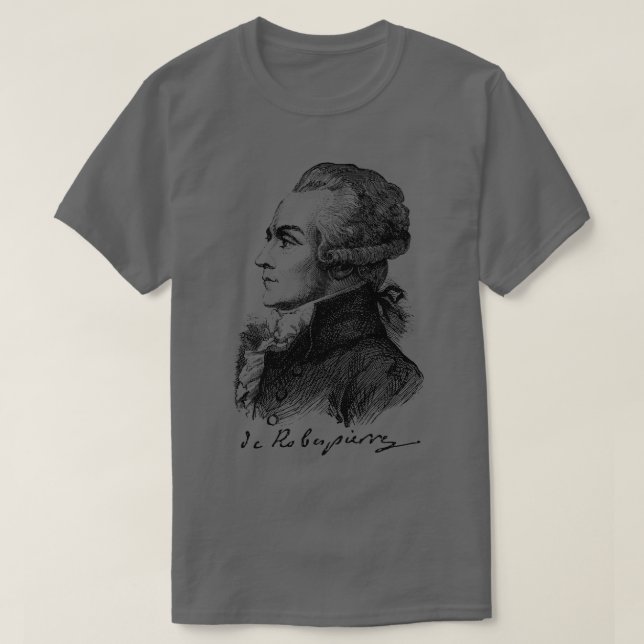 Maximilien de Robespierre Französische Revolution  T-Shirt (Design vorne)