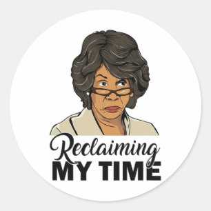 Maxine Waters Reclaim My Time Resist Runder Aufkleber
