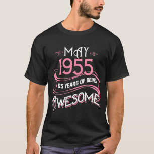 MAY 1955 65 Jahre Phantastisches Mädchen 65. Gebur T-Shirt
