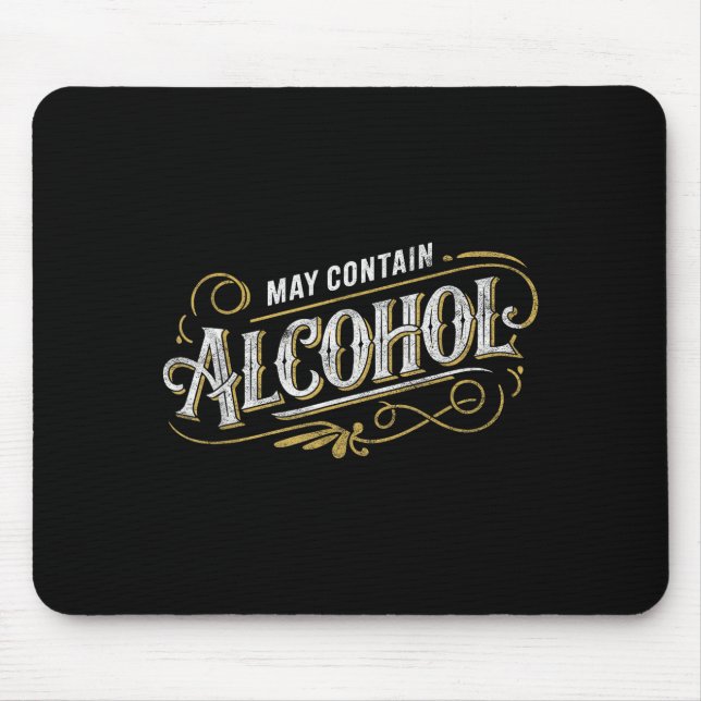 May Contain Alcohol Clic Party Humor  Mousepad (Vorne)