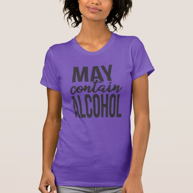 May enthält Alkohol Funny T - Shirt (Vorderseite)
