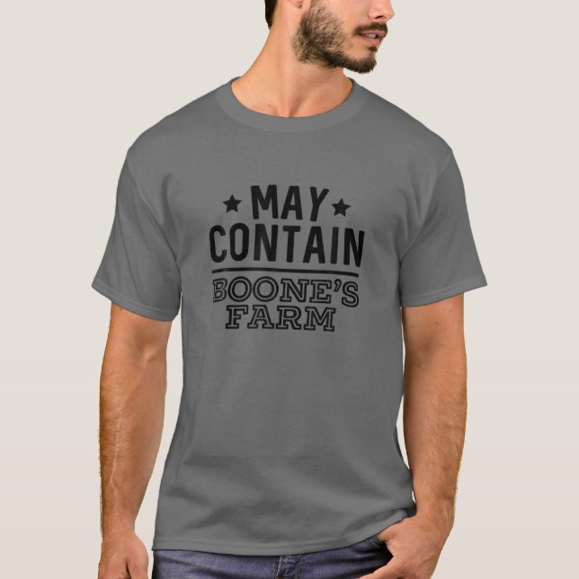 May enthält Boones Farm Funny Wine Alcohol T-Shirt (Vorderseite)